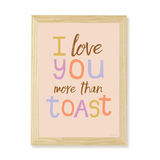 Hibou Design I Love You More Than Toast Art Print - Pink